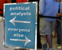 Over 10,000 Political Analysts have been laid off in the past week.